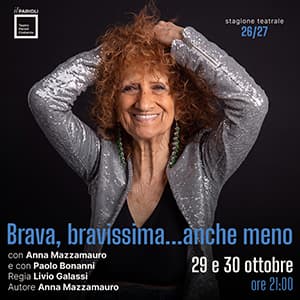 Anna Mazzamauro, l’arte di non prendersi troppo sul serioAl Teatro Parioli Costanzo “Brava, bravissima… anche meno
